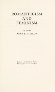 Romanticism and feminism by Anne K. Mellor