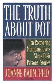 Cover of: It's time to know: ten marijuana users share their personal stories