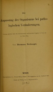 Cover of: Die Anpassung des Organismus bei pathologischen Ver©Þnderungen by Hermann Nothnagel