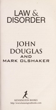 Law & disorder by John E. Douglas