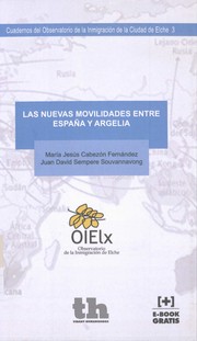 Cover of: Las nuevas movilidades entre España y Argelia by 