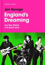 Cover of: England´s Dreaming: : Los Sex Pistols y el punk rock