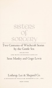 Cover of: Sisters of sorcery : two centuries of witchcraft stories by the gentle sex by 