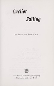 Cover of: Lucifer falling. by Terence de Vere White