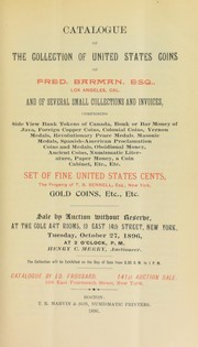 Cover of: Catalogue of the collection of United States coins of Fred. Barman ... set of fine United States cents, the property of T.B. Bennell ...