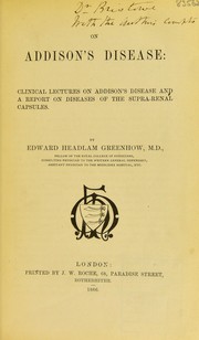 Cover of: On Addison's disease: clinical lectures on Addison's disease, and a report on diseases of the supra-renal capsules