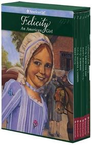 Cover of: Felicity: An American Girl (The American Girls Collection)