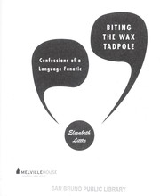Cover of: Biting the wax tadpole : confessions of a language fanatic