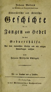 Cover of: Litter©Þrische und kritische Geschichte der Zangen und Hebel in der Geburtsh©ơlfe by Johannes Mulder