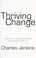 Cover of: Thriving in change