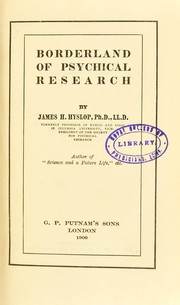 Borderland of psychical research by James H. Hyslop