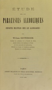 Etude sur les paralysies alcooliques by William Oettinger