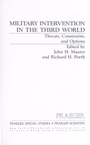 Cover of: Military intervention in the Third World: threats, constraints, and options