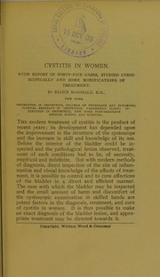 Cover of: Cystitis in women: with report of forty-five cases, studied cystoscopically and some modifications of treatment