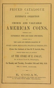 Priced catalogue of...American coins...together with...store cards, medalets, political tokens, etc., from the cabinet of Jos. N. T. Levick... by Edward Cogan