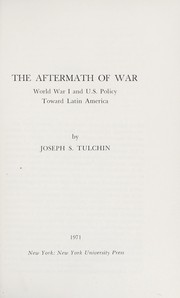 Cover of: The aftermath of war: World War I and U.S. policy toward Latin America