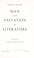 Cover of: Man and salvation in literature.