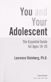 Cover of: You and your adolescent: the essential guide for ages 10-25