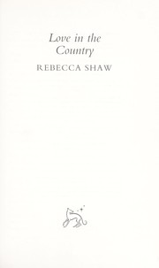 Love in the country by Rebecca Shaw