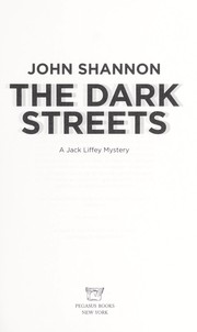Cover of: The dark streets: a Jack Liffey mystery