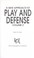 Cover of: A new approach to play and defense