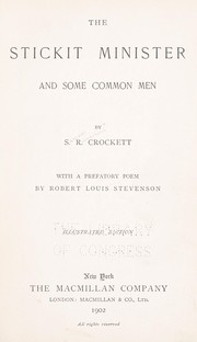 Cover of: The Stickit minister and some common men | S. R. Crockett