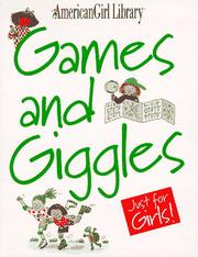 Cover of: Games and giggles just for girls!