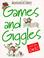 Cover of: Games and giggles just for girls!