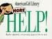 Cover of: More help!