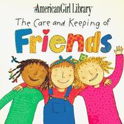 Cover of: The care and keeping of friends by illustrated by Nadine Bernard Westcott.