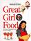 Cover of: Great girl food