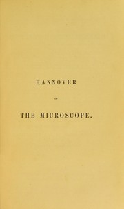 Cover of: On the construction and use of the microscope