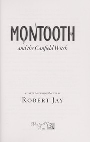 Cover of: Montooth and the Canfield witch by Robert Jay