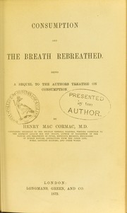 Consumption and the breath rebreathed by Henry M'Cormac