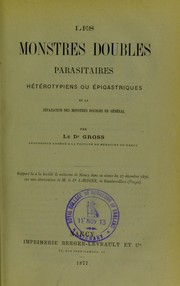 Cover of: Les monstres doubles parasitaires h©♭t©♭rotypiens ou ©♭pigastriques et la s©♭paration des monstres doubles en g©♭n©♭ral