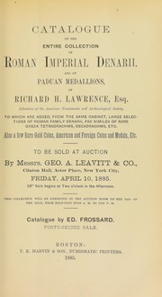 Catalogue of the entire collection of Roman imperial denarii, and of Paduan medallions, of Richard H. Lawrence, esq., librarian of the American Numismatic and Archaeological Society by Frossard, Edward