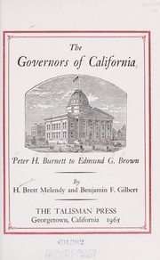 Cover of: The Governors of California: Peter H. Burnett to Edmund G. Brown by 