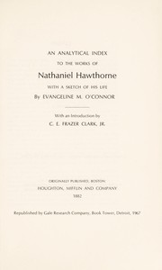 Cover of: An analytical index to the works of Nathaniel Hawthorne by Evangeline Maria Johnson O'Connor