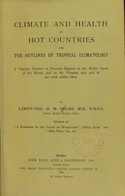 Cover of: Climate and health in hot countries and the outlines of tropical climatology