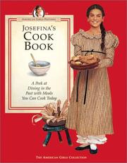 Cover of: Josefina's cookbook: a peek at dining in the past with meals you can cook today