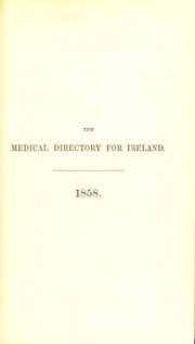 Cover of: The medical directory for Ireland. 1852, 1856, 1858-60