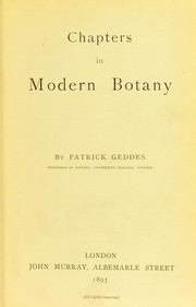 Cover of: Chapters in modern botany by Patrick Geddes, Patrick Geddes