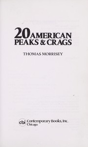Cover of: 20 American peaks & crags by Tom Morrisey