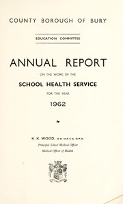 Cover of: [Report 1962] by Bury (Greater Manchester, England). County Borough Council