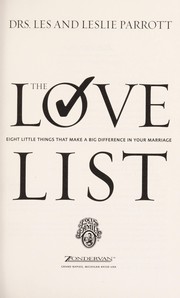 Cover of: The love list: eight little things that make a big difference in your marriage