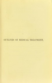 Cover of: Outlines of medical treatment