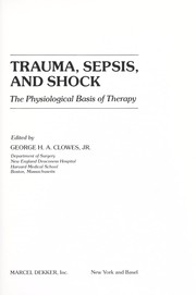 Cover of: Trauma, sepsis, and shock : the physiological basis of therapy by 