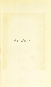 Cover of: At work : letters of Marie Elizabeth Hayes, M.B. missionary doctor Delhi, 1905-8 by Marie Elizabeth Hayes