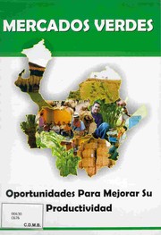 Cover of: Mercados verdes: oportunidades para mejorar su productividad