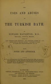 Cover of: The uses and abuses of the Turkish bath